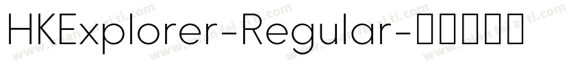 HKExplorer-Regular字体转换