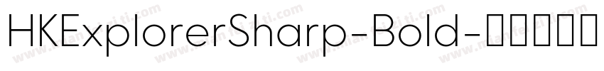 HKExplorerSharp-Bold字体转换