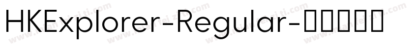 HKExplorer-Regular字体转换