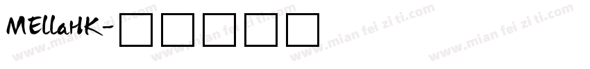 MEllaHK字体转换