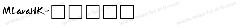 MLavaHK字体转换