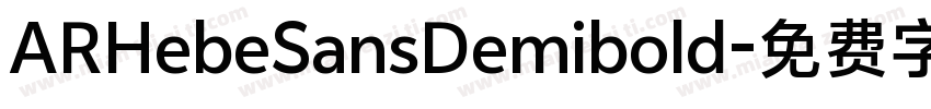 ARHebeSansDemibold字体转换