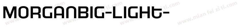MorganBig-Light字体转换