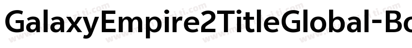 GalaxyEmpire2TitleGlobal-Bold字体转换
