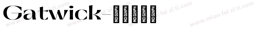 Gatwick字体转换