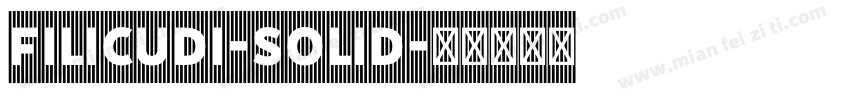 Filicudi-Solid字体转换