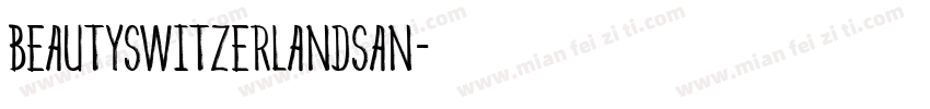 beautyswitzerlandsan字体转换