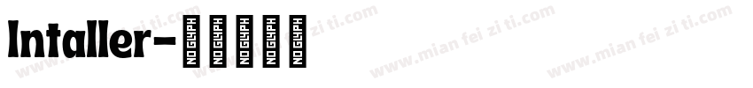 Intaller字体转换