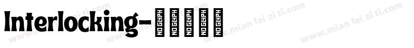 Interlocking字体转换