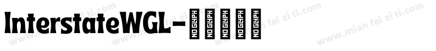 InterstateWGL字体转换