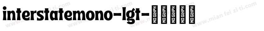 interstatemono-lgt字体转换