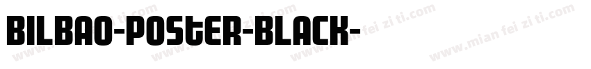 Bilbao-Poster-Black字体转换