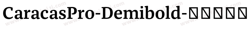 CaracasPro-Demibold字体转换