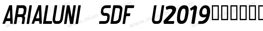 arialuni_sdf_u2019字体转换