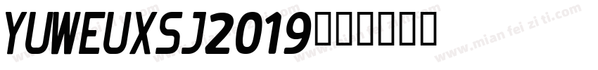 yuweuxsj2019字体转换