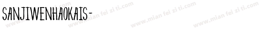 sanjiwenhaokais字体转换