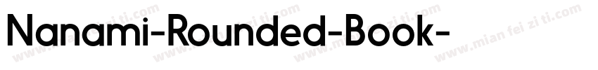 Nanami-Rounded-Book字体转换