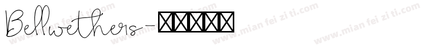 Bellwethers字体转换