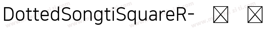 DottedSongtiSquareR字体转换