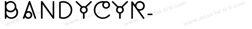BandyCyr字体转换