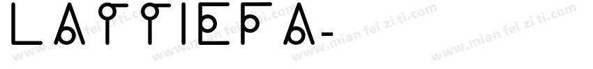 Lattiefa字体转换