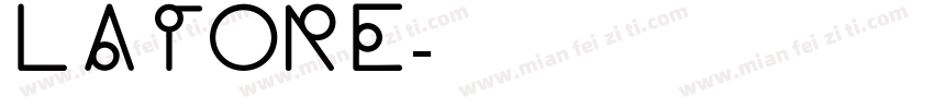 latore字体转换