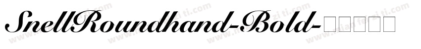 SnellRoundhand-Bold字体转换