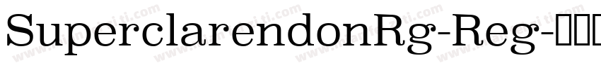 SuperclarendonRg-Reg字体转换