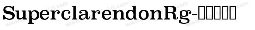 SuperclarendonRg字体转换