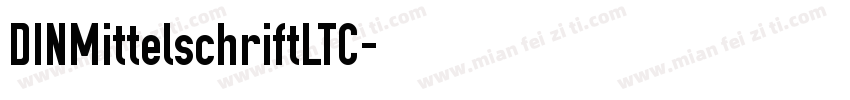 DINMittelschriftLTC字体转换