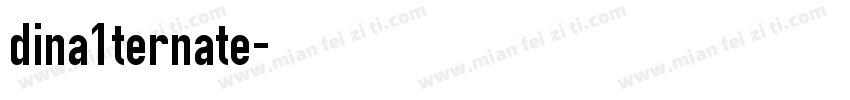 dina1ternate字体转换