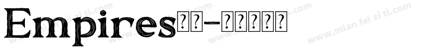 Empires字体字体转换 Empires字体字体转换