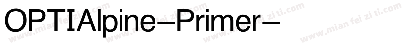 OPTIAlpine-Primer字体转换