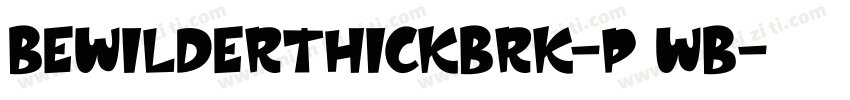 BewilderThickBrk-P1wB字体转换