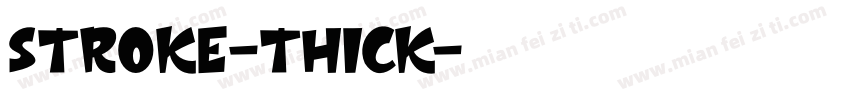 STROKE-ThicK字体转换