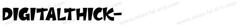 DigitalThick字体转换