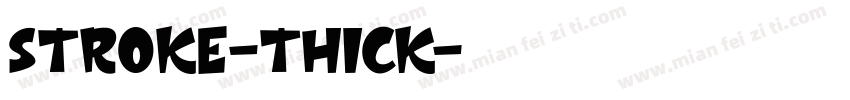 STROKE-ThicK字体转换