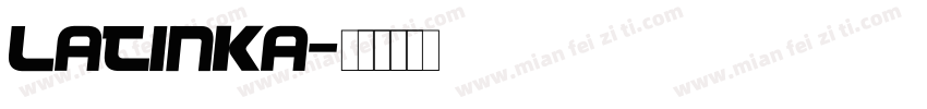 Latinka字体转换
