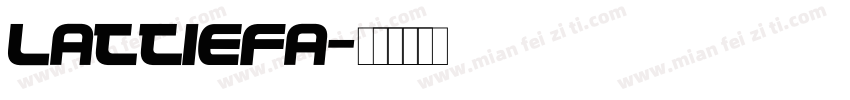 Lattiefa字体转换