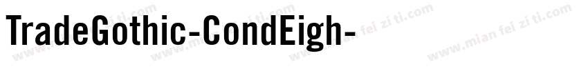 TradeGothic-CondEigh字体转换