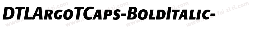DTLArgoTCaps-BoldItalic字体转换