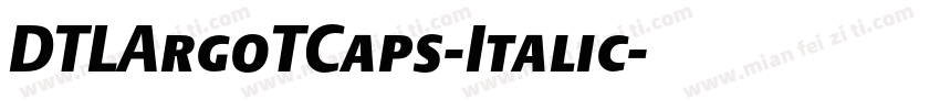 DTLArgoTCaps-Italic字体转换