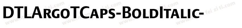 DTLArgoTCaps-BoldItalic字体转换