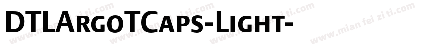 DTLArgoTCaps-Light字体转换