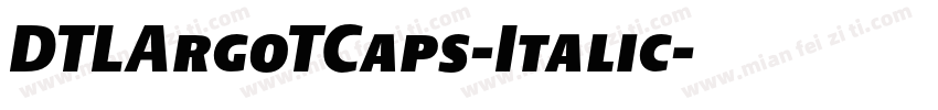 DTLArgoTCaps-Italic字体转换