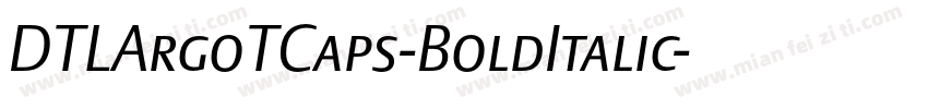DTLArgoTCaps-BoldItalic字体转换