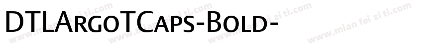 DTLArgoTCaps-Bold字体转换