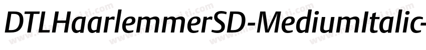 DTLHaarlemmerSD-MediumItalic字体转换
