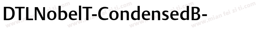 DTLNobelT-CondensedB字体转换