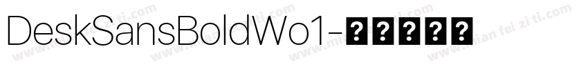 DeskSansBoldWo1字体转换